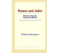 Romeo and Juliet (Webster's Spanish Thesaurus Edition)