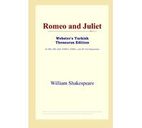 Romeo and Juliet (Webster's Turkish Thesaurus Edition)
