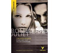 Romeo and Juliet: York Notes Advanced Everything Y