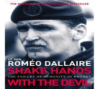 Romeo Dallaire Shake Hands With The Devil Paperback Book Romeo Dallaire Multicolor