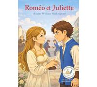 Roméo et Juliette: Les Classiques en Culottes Courtes - Grandes histoires pour petites oreilles