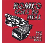Romeo Goes to Hell - Two Car Garage Rock