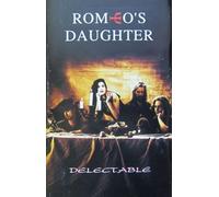 Romeo?S Daughter - Delectable [Musikkassette] [CASSETTE]