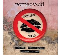 Romeo Void - Live from the Mabuhay Gardens November 14, 1980