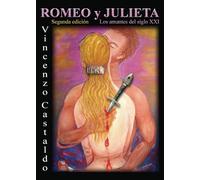 ROMEO Y JULIETA: Los amantes del siglo XXI