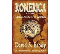 Romerica: Roman Artifacts in America (Templars in America Series)