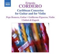 Romero:Figuerosa:Zagreb - Cordero: Caribbean Concertos For Guitar