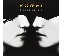 ROMES - Believe Ep [7" VINYL]