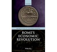 Rome's Economic Revolution (Oxford Studies on the Roman Economy)