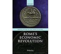 Rome's Economic Revolution (Oxford Studies on the Roman Economy)