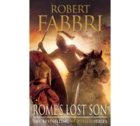 Rome's Lost Son : The heart-pounding bestselling Roman epic