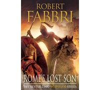 Rome's Lost Son: Perfect for fans of GLADIATOR and THOSE ABOUT TO DIE (Vespasian Main)