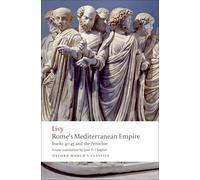 Rome's Mediterranean Empire Books 41-45 and the Periochae