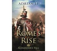 Rome's Rise: Alexander's Fall