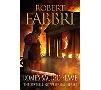 Rome's Sacred Flame: Volume 8 (Vespasian)