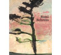 Romi Behrens : A Painting Life