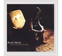 ROMI MAYES - Achin in Yer Bones