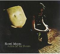 Romi Mayes - Achin In Yer Bones - CD - A4z