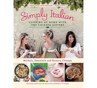 Romina Chiappa - Simply Italian Cooking at Home with the Chiappa Sis - O245z