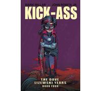 Romita Jr., John - Kick-Ass: The Dave Lizewski Years Book Four (KICK-ASS DAVE LIZEWSKI YEARS TP)