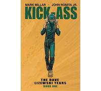 Romita Jr., John - Kick-Ass: The Dave Lizewski Years Book One (KICK-ASS DAVE LIZEWSKI YEARS TP)
