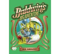 Rommel, Ruiz - Baldwin’s Big Adventure