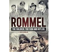 Rommel: The Soldier, the Son and Hitler