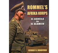 Rommel's Afrika Korps: El Agheila to El Alamein (Stackpole Military History Series)