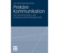 Rommerskirchen - Prekare Kommunikation Die Vernehmung in Der Multikul - X555z