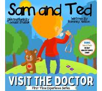 Romney Nelson Sam & Ted Visit the Doctor : First Time Experiences Going to the in White Romney Nelson White