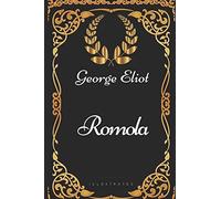 Romola: By George Eliot - Illustrated