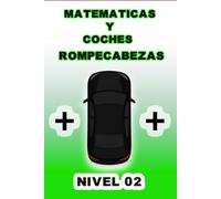 Rompecabezas de matemáticas y coches nivel 2: Añade solo un coche para corregir la ecuación