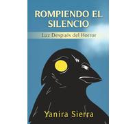 Rompiendo el Silencio: Luz Después del Horror