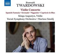Augustyn/Torun So/Smolij - Romuald Twardowski: Violin Concerto
