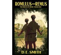 Romulus and Remus (The Birth of Rome)