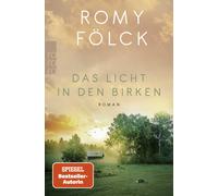 Romy Fölck Das Licht in den Birken: Eine berührende Geschichte (Paperback)