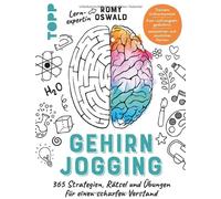 Romy Oswald Gehirnjogging - 365 Strategien, Rätsel und Übungen für e (Paperback)