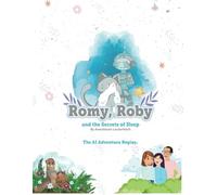 Romy, Roby and the Secrets of Sleep: The AI Adventures Begin
