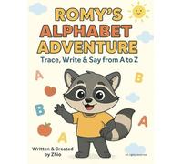 Romy’s Alphabet Adventure: Trace, Write & Say from A to Z (Romy's Learning Series)