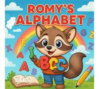 Romy’s Alphabet - Everyday Edition: A Fun and Colorful ABC Coloring Adventure for Kids Ages 3-6 (Romy's Learning Series)