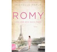 Romy und der Weg nach Paris: Roman