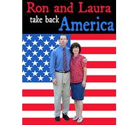 Ron and Laura Take Back America