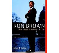 Ron Brown: An Uncommon Life