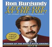 Ron Burgundy Let Me Off-at the Top Paperback Book Ron Burgundy Multicolor