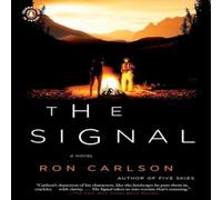 Ron Carlson The Signal: A Novel Paperback Book Ron Carlson Multicolor