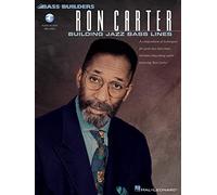 Ron Carter: Building Jazz Bass Lines(Book/Online Audio): 0 (Bass Builders) (Includes Online Access Code)