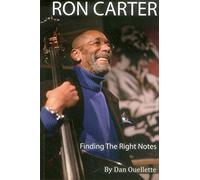 Ron Carter: Finding the Right Notes