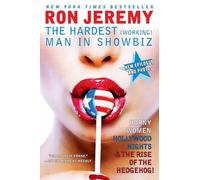 Ron Jeremy: The Hardest (Working) Man in Showbiz