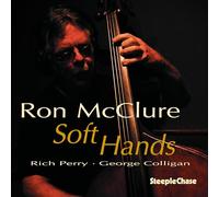 Ron McClure - Soft Hands
