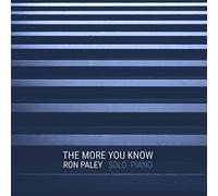 Ron Paley - The More You Know - Solo Piano